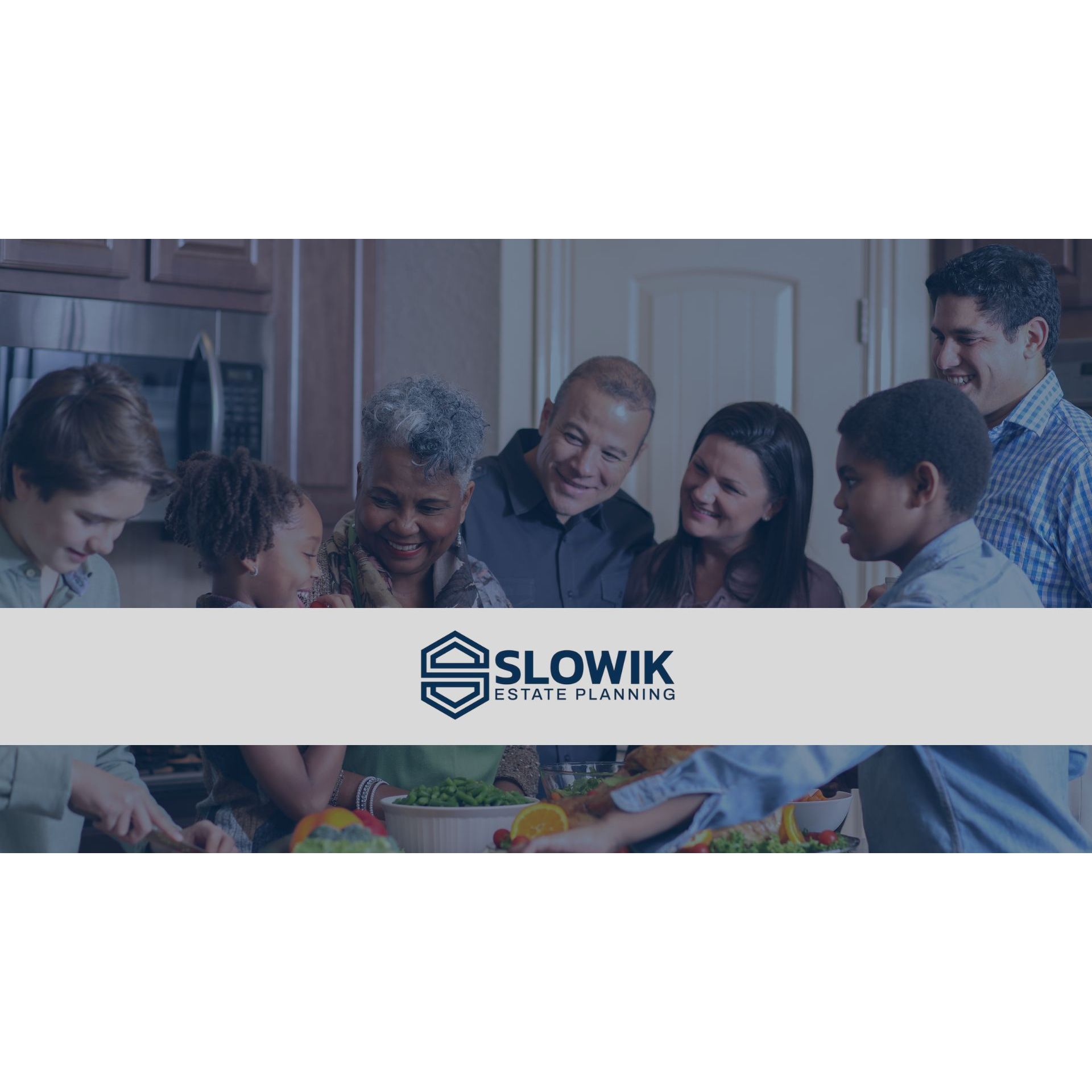 Slowik Estate Planning Encourages Families to Discuss Wills and Legacy Wishes During the Holidays - Law Firm Newswire